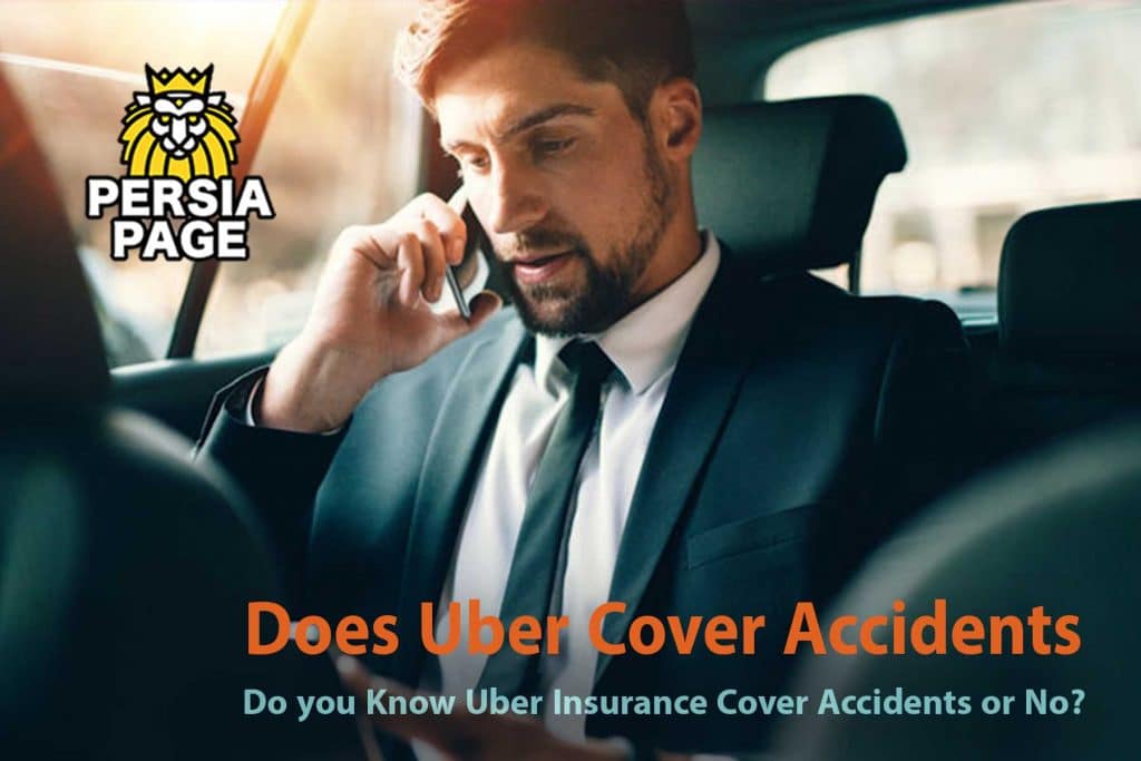 Does Uber Cover Accidents _ Persiapage