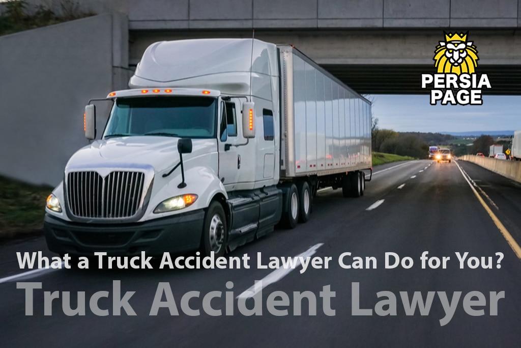 What a Truck Accident Lawyer Can Do for You?